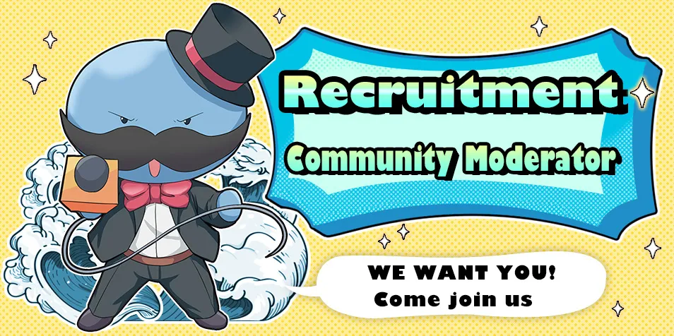 2nd Round Community Moderator Recruitment!